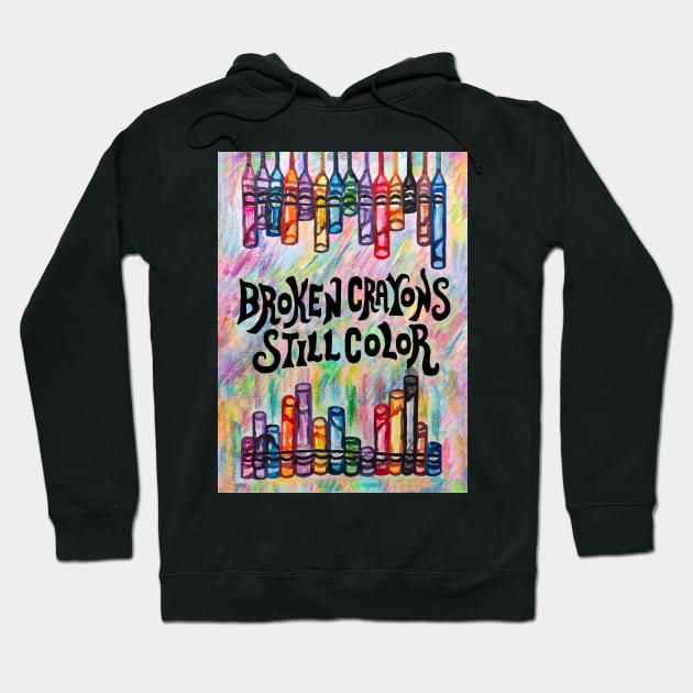 Broken Crayons Still Color Hoodie by Art by Deborah Camp